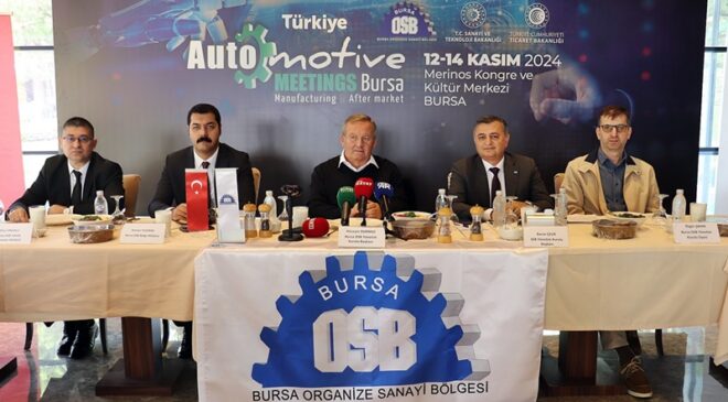 Otomotiv Endüstirisinin Başkenti Bursa, Türkiye’yi Geleceğe Taşıyor